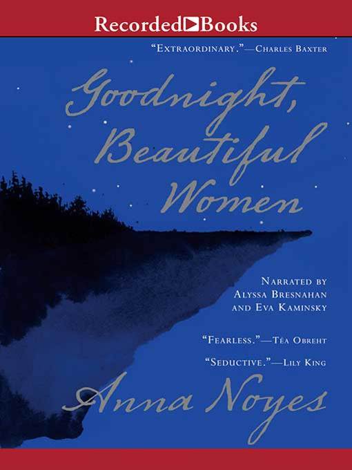 Title details for Goodnight, Beautiful Women by Anna Noyes - Wait list